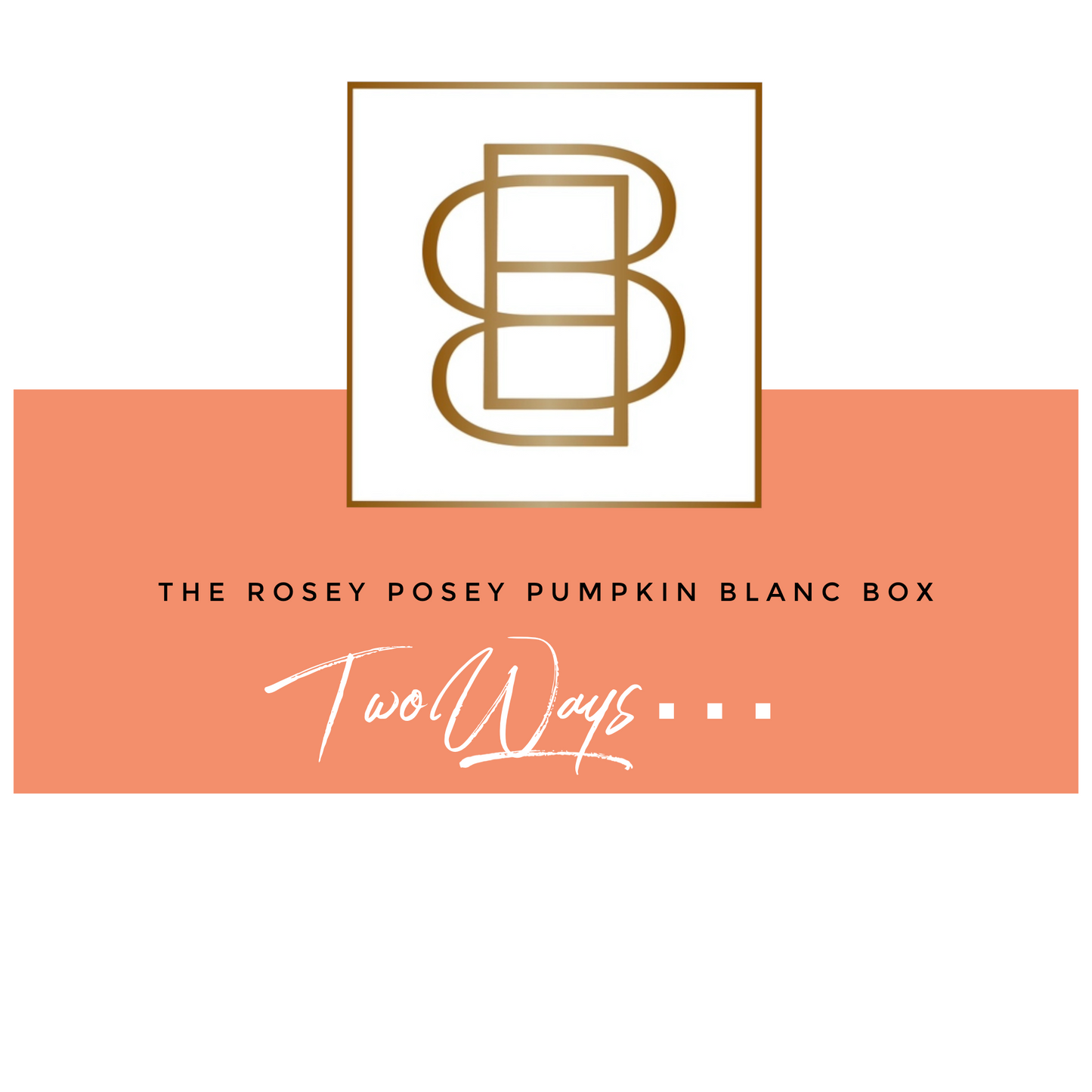 Rosey Posey Pumpkin Blanc Box