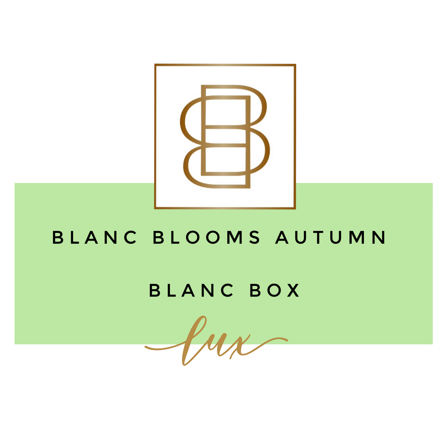 Blanc Blooms Autumn Blanc Box Lux