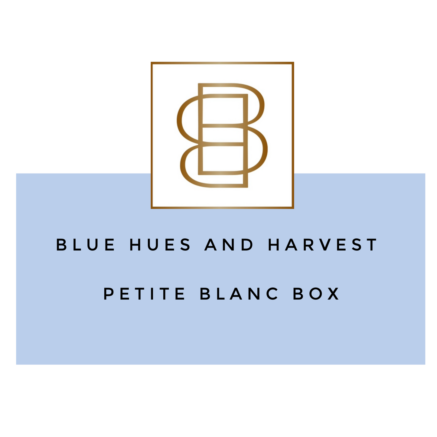 Blue Hues And Harvest Petite Blanc Box